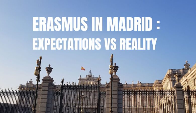 "Erasmus in Madrid : expectations vs reality" written in white on a picture of Palacio Real
